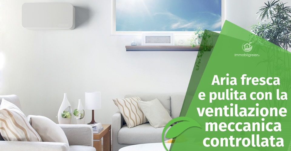 Ventilazione Meccanica controllata