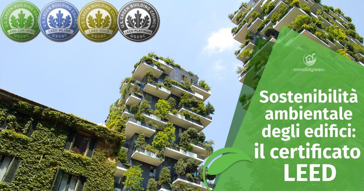Certificazione LEED per la sostenibilità ambientale degli edifici