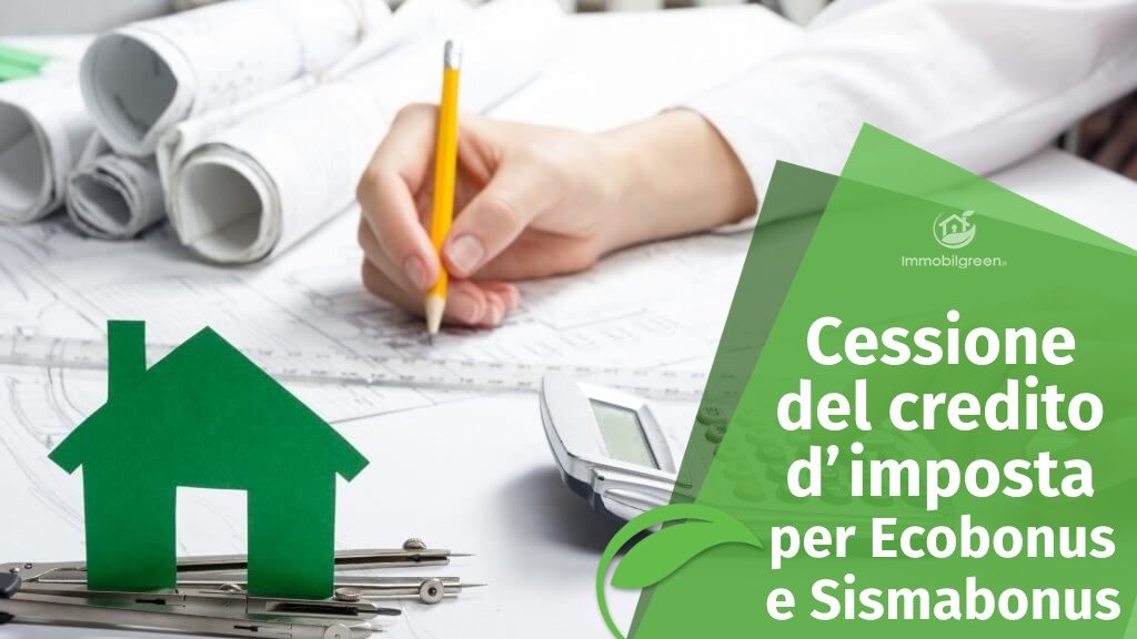 Sismabonus ed Ecobonus 2018: tutte le novità sulla cessione del credito d’imposta