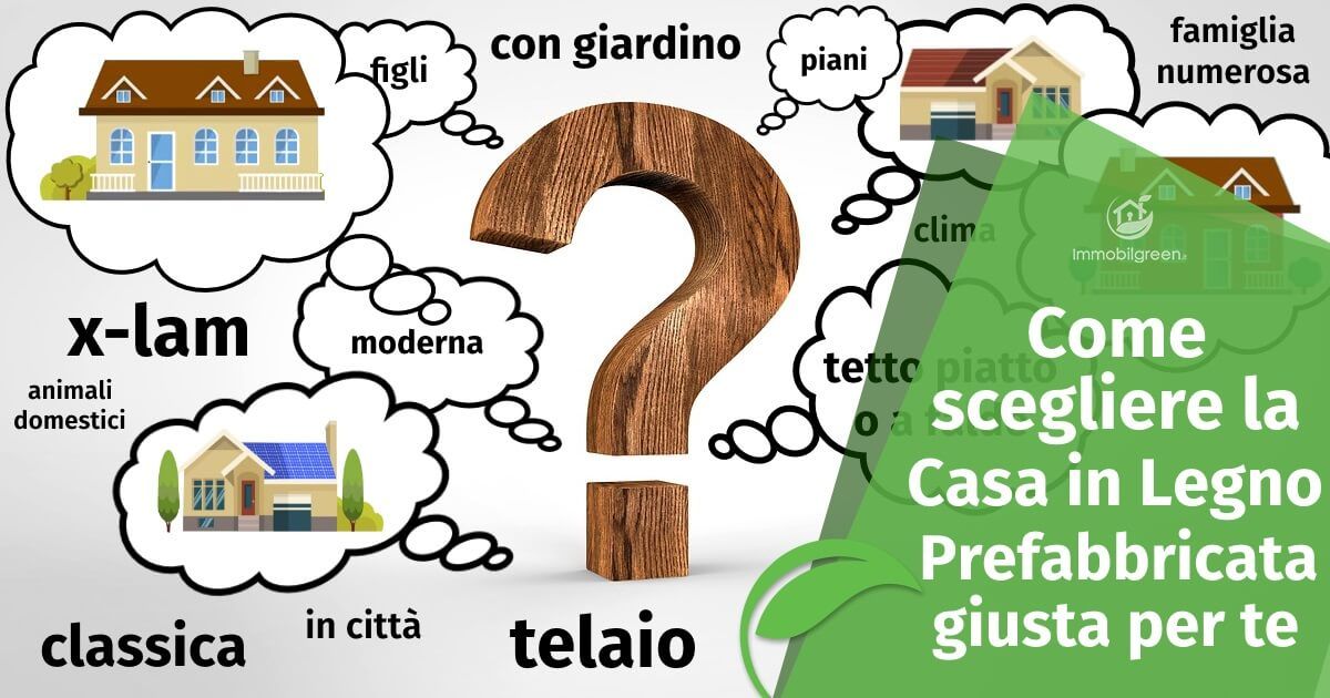 Come scegliere la casa in legno giusta per te