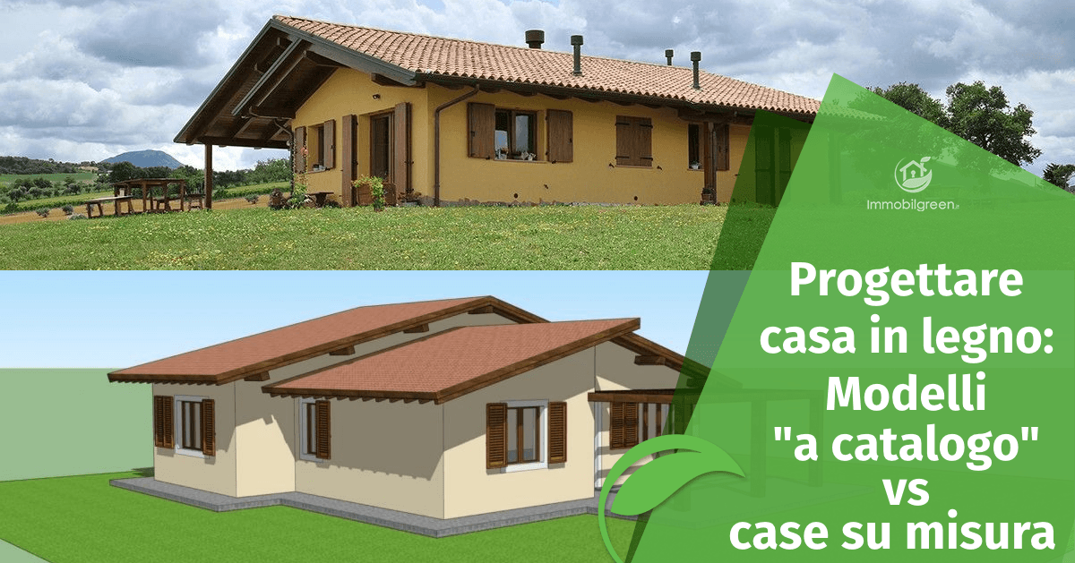 Progettare una casa in legno: modelli “a catalogo” vs case su misura