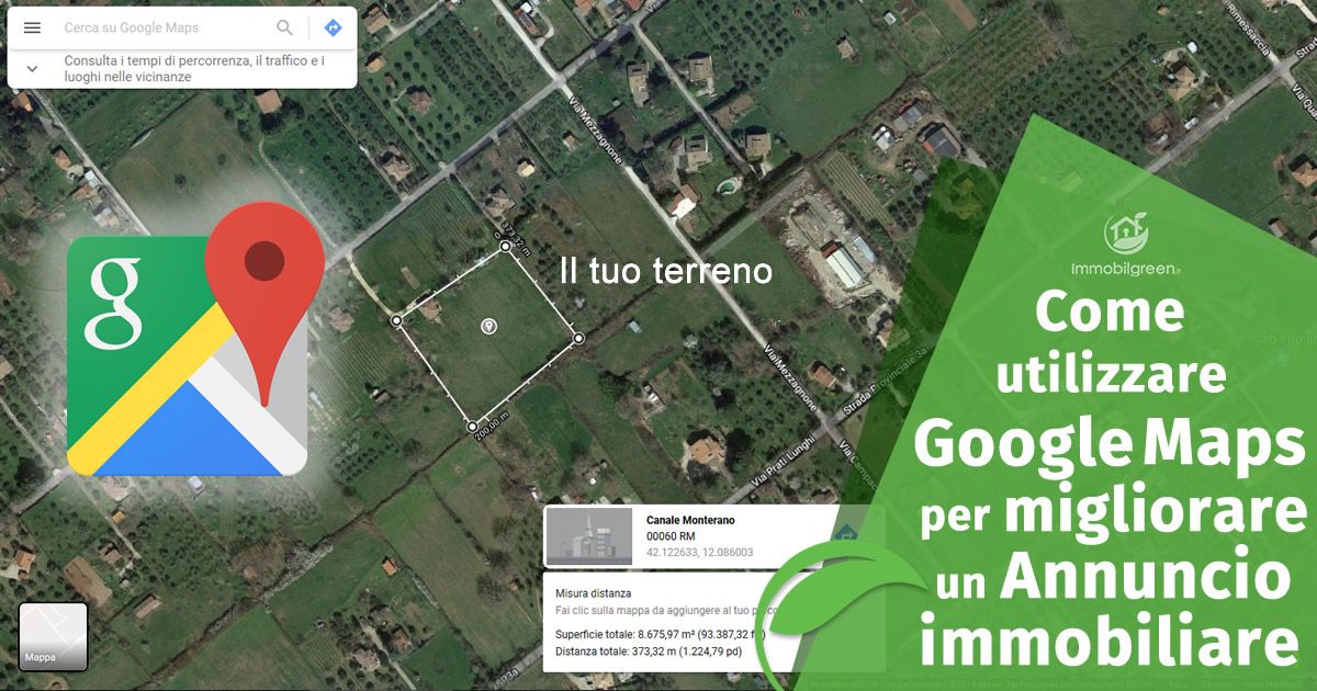 Come utilizzare Google Maps per migliorare un Annuncio Immobiliare