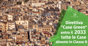 Confermata la direttiva “Case Green”: entro il 2033 tutte le case almeno in Classe D