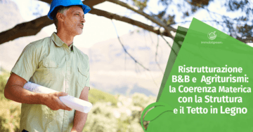 Ristrutturazione B&B e Agriturismi: la Coerenza Materica con la Struttura e il Tetto in Legno