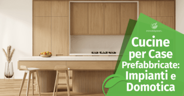 Cucine per Case Prefabbricate: Impianti e Domotica